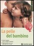 Il Benessere per la pelle del bambino