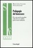 Pedagogia del benessere. Per una professionalit� educativa in ambito psico-socio-sanitario