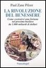 La rivoluzione del benessere. Come costruirsi una fortuna nel prossimo business da 1000 miliardi di dollari